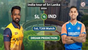 SL vs IND Dream 11 Team, 1st T20 India tour of Sri Lanka 2024