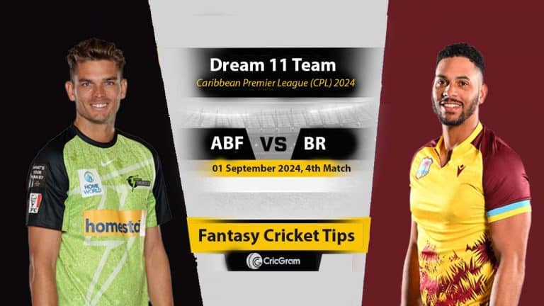 ABF vs BR Dream 11 Team, 4th Match CPL 2024