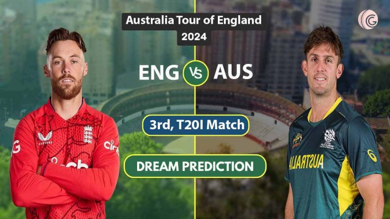 ENG vs AUS Dream 11 Team, 3rdT20I Australia Tour of England 2024